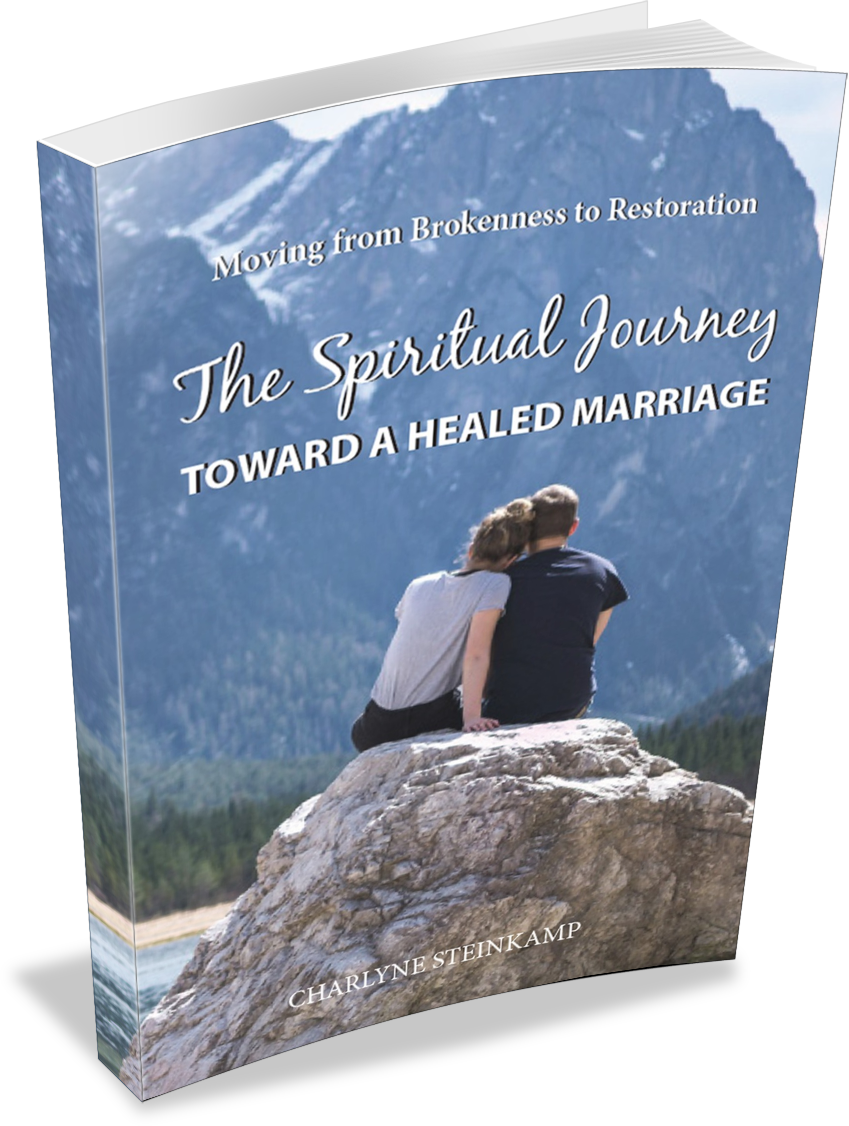 THE SPIRITUAL JOURNEY TOWARD A HEALED MARRIAGE